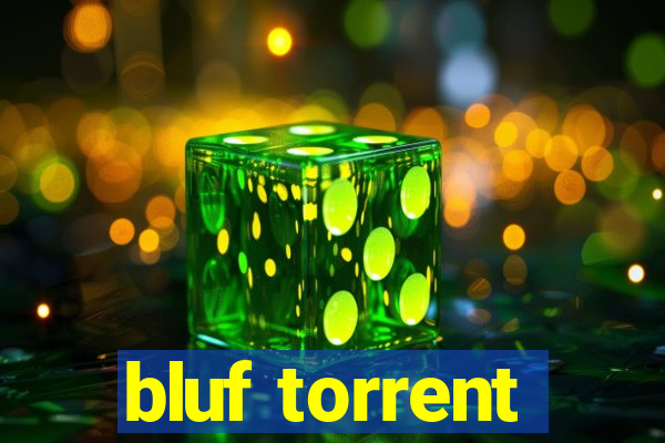 bluf torrent